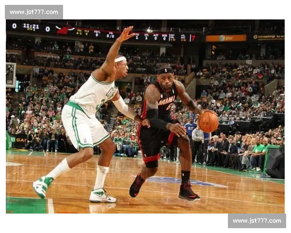 2011年热火对凯尔特人经典对决回顾王朝碰撞与宿命之战